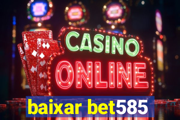 baixar bet585